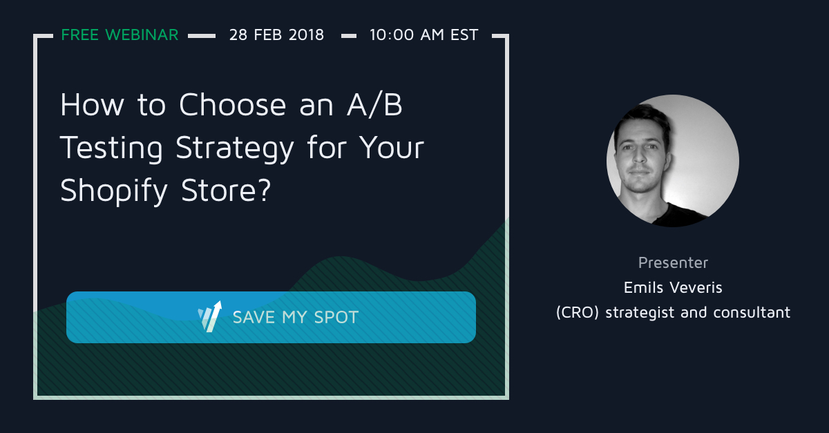 [WEBINAR] Choose The Right A/B Testing Strategy For Shopify